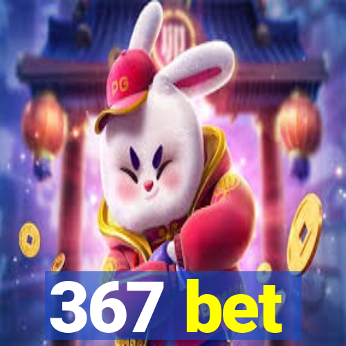 367 bet